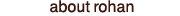 about rohan