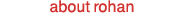 about rohan