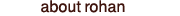 about rohan
